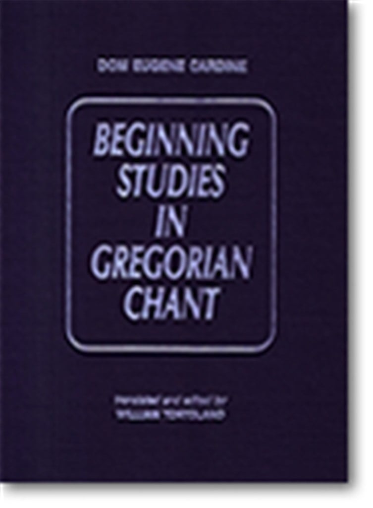 Beginning Studies in Gregorian Chant